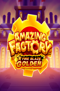 Fire Blaze Golden: Amazing Factory